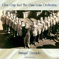 Intermission Riff - Glen Gray and the Casa Loma Orchestra