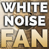 White Noise Fan - White Noise Sounds