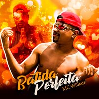 Batida Perfeita - MC Willian