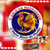 Galo da Madrugada - Jadyr Camargo