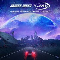 Liquid Silver - James West & Waio