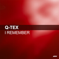 I Remember - Q-Tex & Jon Campbell