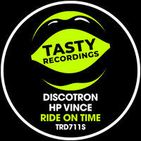 Ride On Time - Discotron & HP Vince