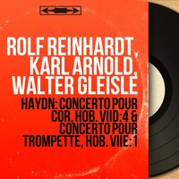 Concerto pour cor No. 2 in D Major, Hob. VIId:4: II. Adagio - Rolf Reinhardt & Karl Arnold & Orchester Pro Musica Stuttgart & Йозеф Гайдн