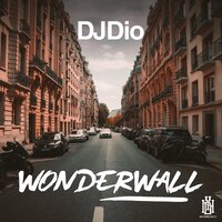 Wonderwall - DJ Dio