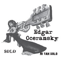 Ana - Edgar Oceransky & César González Chico