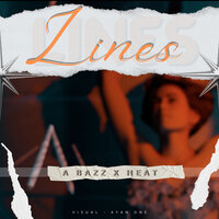 Lines - A Bazz & Heat