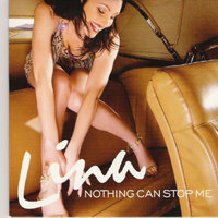 Nothing Can Stop Me - LINA & Lina Hedlund & SoundFactory