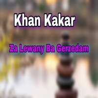 Laila Tha Se Pa - Khan Kakar