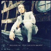 Walking Thru Fire - Melodie MC & Jocelyn Brown