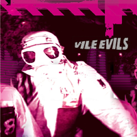 The Way I Feel Inside - Vile Evils