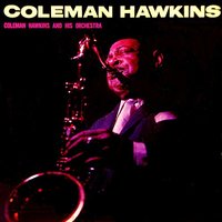 I'm Through With Love - Coleman Hawkins