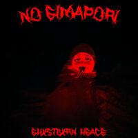 NO GIMAPORI - GHXSTBXRN & HEACE