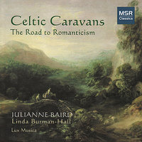 Flowers of Edinburgh (Traditional Scottish Song): Flowers of Edinburgh (Traditional Scottish Song) - Julianne Baird & Linda Burman-Hall & Lux Musica & Йозеф Гайдн