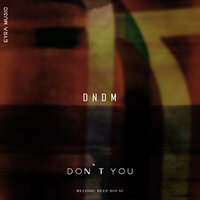 Don't You - DNDM