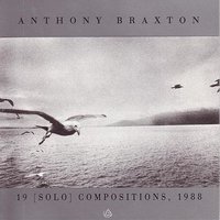 You Go To My Head - Anthony Braxton