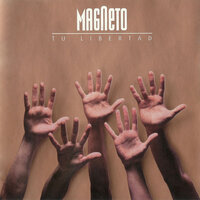 Solo Necesita Amor - Magneto