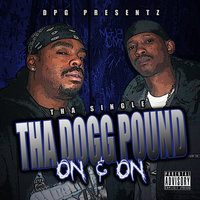 On & On - Tha Dogg Pound