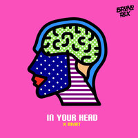 In Your Head - MVRT & Bruno Rex