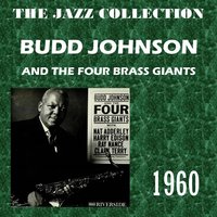 Driftwood - Budd Johnson