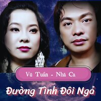 Thương hoài ngàn năm - Vũ Tuấn & Nhã Ca