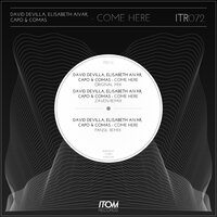 Come Here - David Devilla & Elisabeth Aivar & Comas & Capo & Pansil