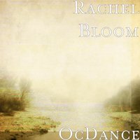 OcDance - Rachel Bloom