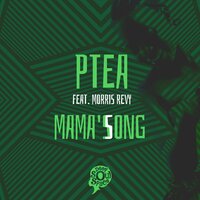 Mama's Song - Ptea & Morris Revy