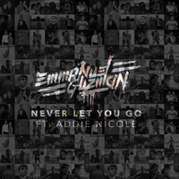 Never Let You Go - Emmanuel Guzmán & Addie Nicole