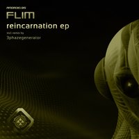 Reincarnation - Flim & 3Phazegenerator