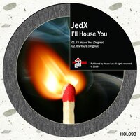 I'll House You - JedX