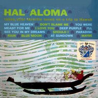 I Love You - Hal Aloma