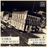 Give Me That Bass - Oz Romita & DJ Arturo Sanchez