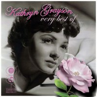 Yesterdays - Kathryn Grayson