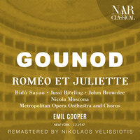 Roméo et Juliette, CG 9, ICG 156, Act III: "Dieu, qui fis l'homme à ton image" (Frére Laurent, Roméo, Juliette) - Metropolitan Opera Orchestra & Emil Cooper & Nicola Moscona & Jussi Björling & Bidú Sayão & Шарль Гуно