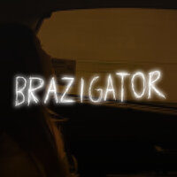 BRAZIGATOR - Mak$age & murflauer
