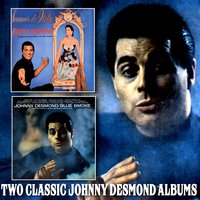 I Don't Know, I Don't Care - Johnny Desmond