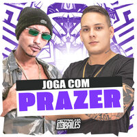 Joga Com Prazer - Mc Mascara & Dj Bordin