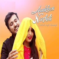 Aankhen Nashili - Mukesh Singh Manmauji