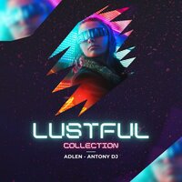 Forget My Love - Adlen & Antony DJ