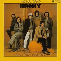 Já ty pátky dobře znám - Michal David & Kroky Františka Janečka