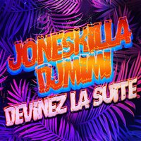 Devinez la suite - Joneskilla & Dj Mimi