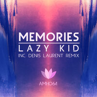 Memories - Lazy Kid & Denis Laurent