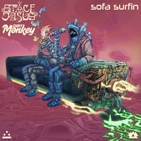 Sofa Surfin - Space Jesus & Dirt Monkey
