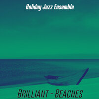 Atmosphere - Brilliant Holidays - Holiday Jazz Ensemble
