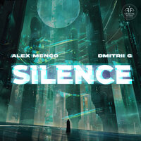 Silence - Alex Menco & Dmitrii G
