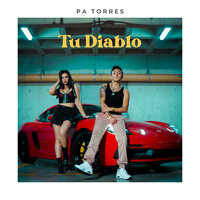 Tu Diablo - Pa Torres