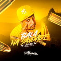 Bala na Saudade - Mc Hudson 22 & DJ Igor do PB