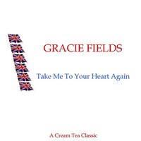 Sing As We Go - Gracie Fields