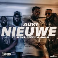Nieuwe - geechi & Spens & Anu-D & Auki